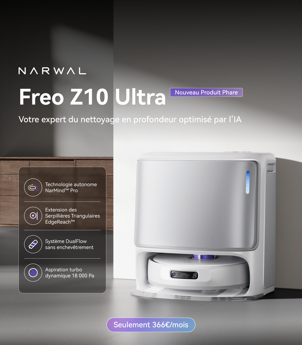 Narwal Freo Z10 Ultra Aspirateur Robot Laveur